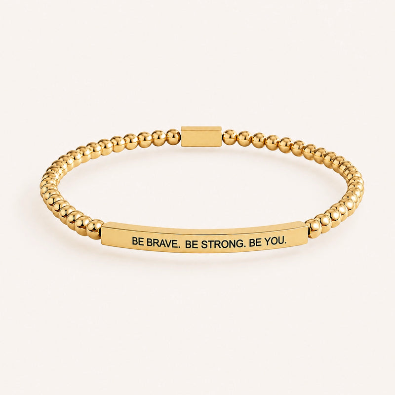 Be Brave. Be Strong. Be You. Beaded Mantra Bracelet